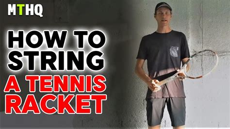 how to string a tennis racket youtube